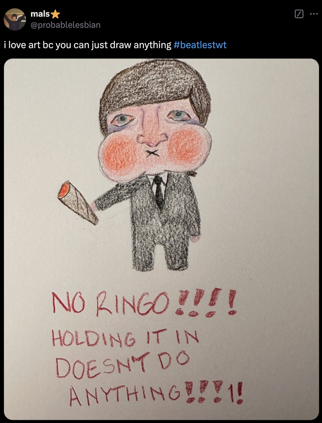 cartoon - mals i love art bc you can just draw anything No Ringo!!!! Holding It In Doesn'T Do Anything!!!1!